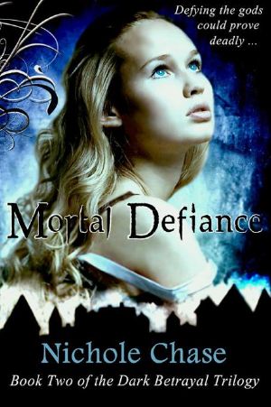 [Dark Betrayal Trilogy 02] • Mortal Defiance